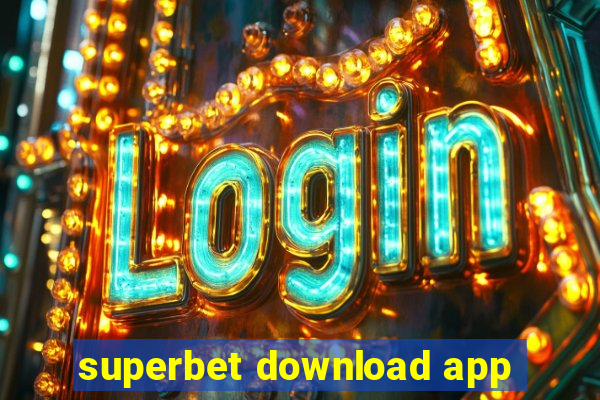 superbet download app